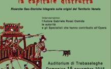 2015-11-15 Trebaseleghe la capitale distrutta - presentazione libro di Gabriele Rossi Osmida