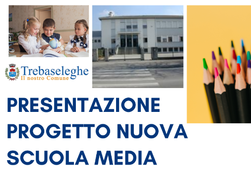 Presentazione progetto nuove scuole medie di Trebaseleghe