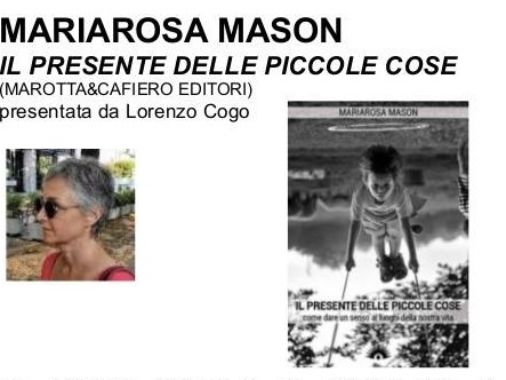 Mariarosa Mason presenta "Il presente delle piccole cose"