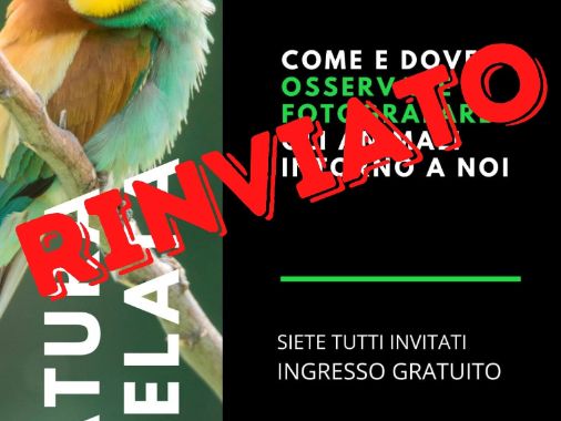 "Natura svelata": evento rinviato