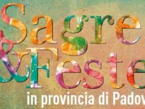 Sagre&Feste della provincia di Padova